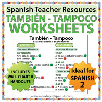 También vs. Tampoco - Spanish Worksheets and Chart